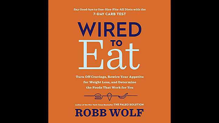 Wired to Eat: How to Rewire Your Appetite and Lose Weight for Good Audiobook by Robb Wolf