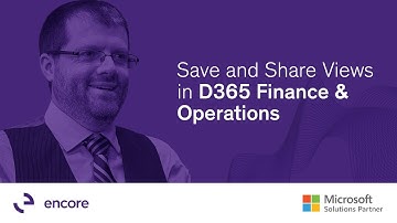 Save and Share Views in D365 Finance & Operations