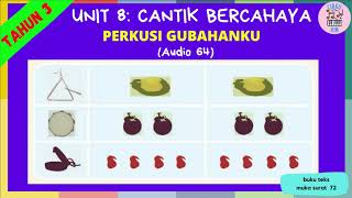 PERKUSI GUBAHANKU (AUDIO 64)| PEND. MUZIK TAHUN 3 | UNIT 8: CANTIK BERCAHAYA