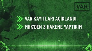 VAR kayıtları açıklandı! İşte ilk yorumlar...