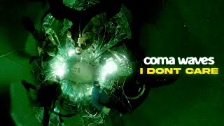 Coma Waves - I Don’t Care (feat. Mark Landry) (Official Music Video)