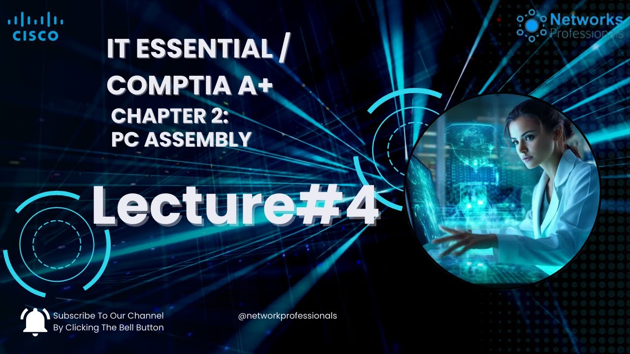 IT-Essentials/Comptia A+ Lecture#4 | Intro to Personal Computer ...