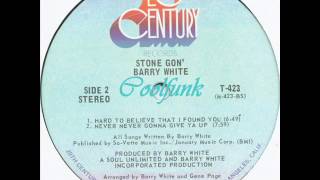 Barry White - Never Never Gonna Give Ya Up Love 1973