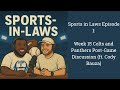 Sports in Laws Episode 1: Colts and Panthers Post-Game Discussion (ft. Cody Bauza)