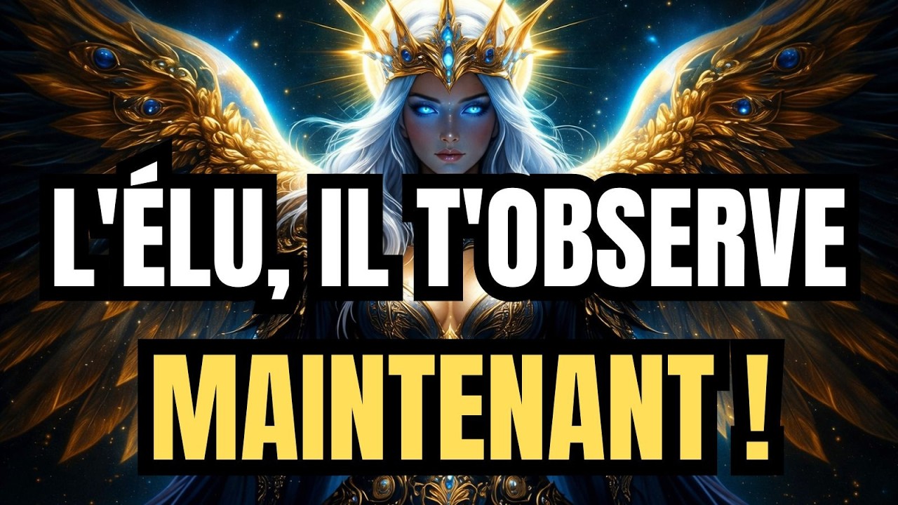 ÉLU — L’HOMME LE PLUS PUISSANT DU MONDE T’OBSERVE ET S’APPROCHE RAPIDEMENT