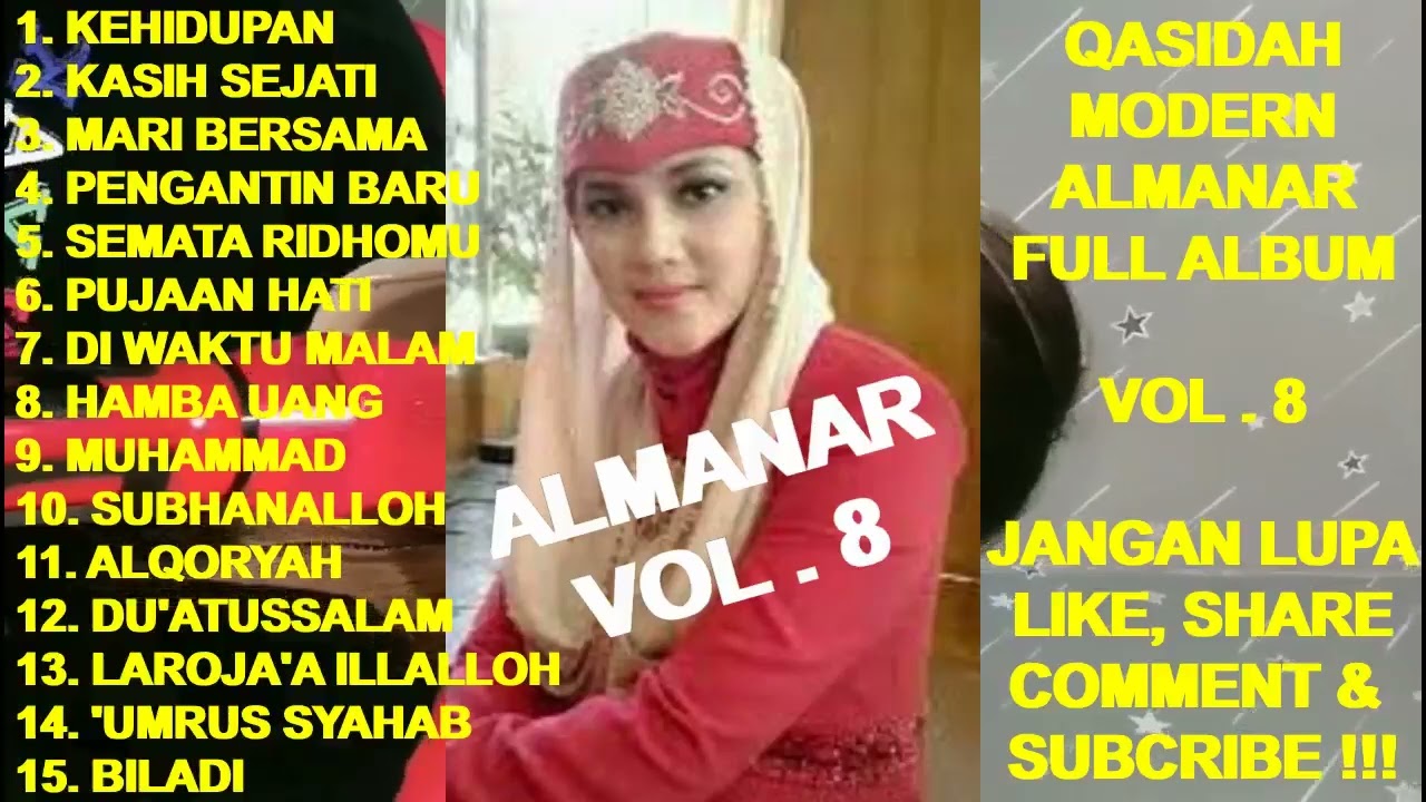 Qasidah ALMANAR Full Album Vol. 8 - Kehidupan ! Kasih Sejati ! Mari Bersama ! Pengantin Baru