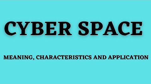 Cyber space||Meaning of cyberspace||Characteristics of cyberspace||Applications of cyberspace #cyber