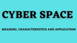 Cyber space||Meaning of cyberspace||Characteristics of cyberspace||Applications of cyberspace #cyber screenshot 5