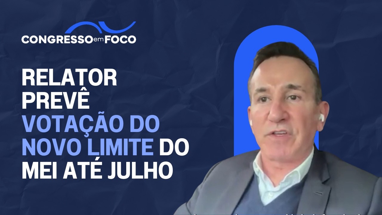 Relator prevê votação do novo limite do MEI até julho Relator prevê votação do novo limite do MEI até julho