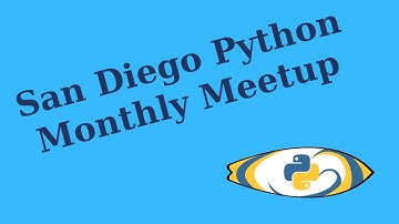 San Diego Python Monthly Meetup November 2022