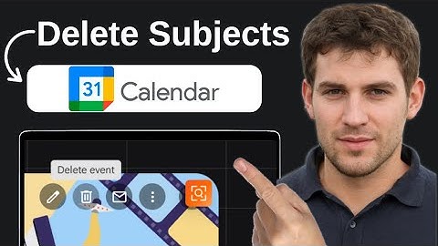How To Delete Subjects On Google Calendar