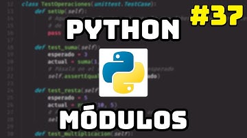 ✅ Curso Maestro de Python: Módulos en Python 💌 #37
