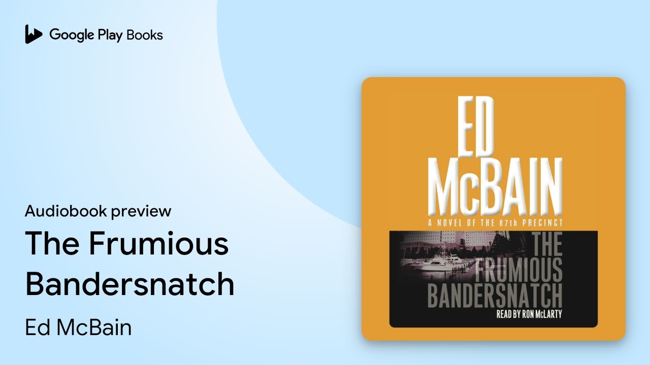 The Frumious Bandersnatch by Ed McBain · Audiobook preview