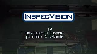 Automatiserad inspektion på under 4 sekunder – Svenska