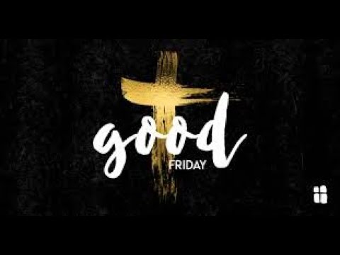 Good Friday Service 2020 - YouTube