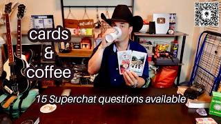 Cards And Coffee - Answering 15 Personal Superchat Questions
