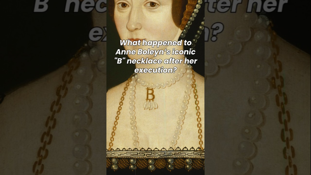 What happened to Anne Boleyn’s iconic ''B'' necklace after her execution 🤔