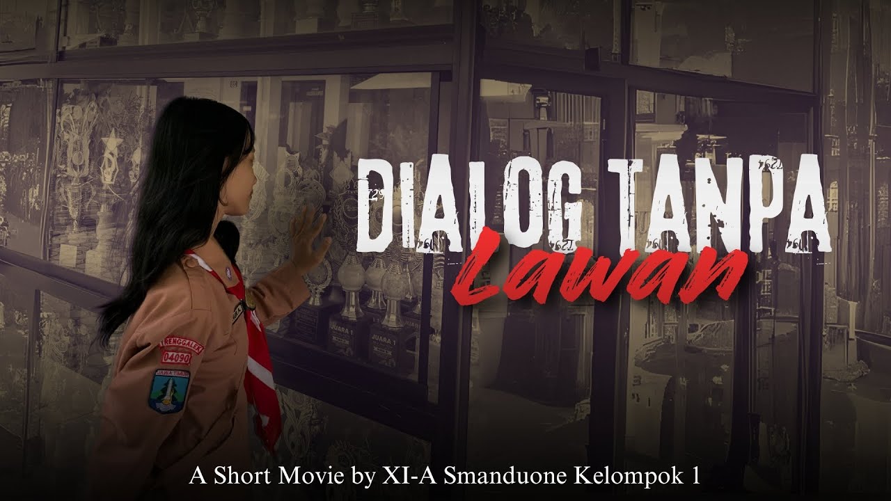 DIALOG TANPA LAWAN | SHORT MOVIE XI-A KELOMPOK 1 SMAN 1 DURENAN - YouTube
