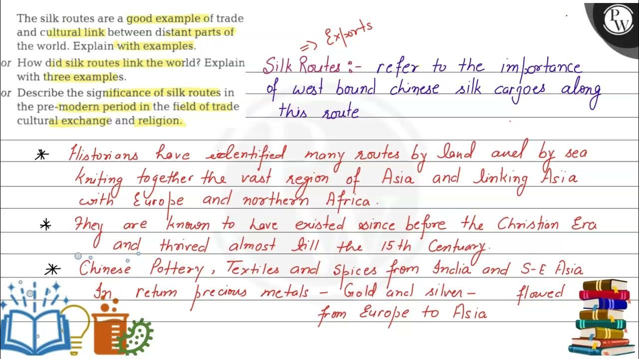 The silk routes are a good example of trade and cultural link between