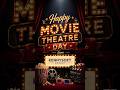 Happy Movie Theatre Day #movie #movies #movieday #theatreday #filmmaking #theatre #film #cinema
