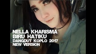 Nella Kharisma - Biru Hatiku [Dangdut Koplo 2017]