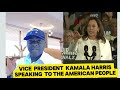 Vice President Kamala Harris Spoke To Americans People Vice President Kamala Harris Spoke To Americans People
