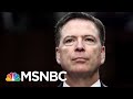 Congress Leaks James Comey Memos Minutes After Getting Them From DOJ | The 11th Hour | MSNBC