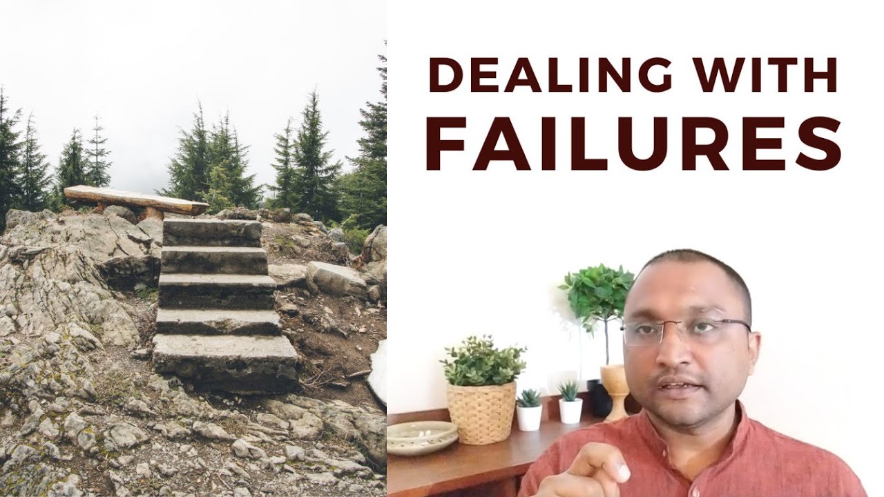 Dealing with Failures | Mind and Heart | Prasad Bangera