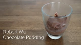 How To Make Chocolate Pudding Robert Wu Asmr