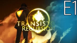 OHHH THE TORTUUURE (Transistor Recursion Ep 1)