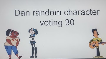 Dan random character voting 30