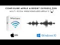 how to configure Apple Airport Express for Multi Room Whole Home audio Airplay 2