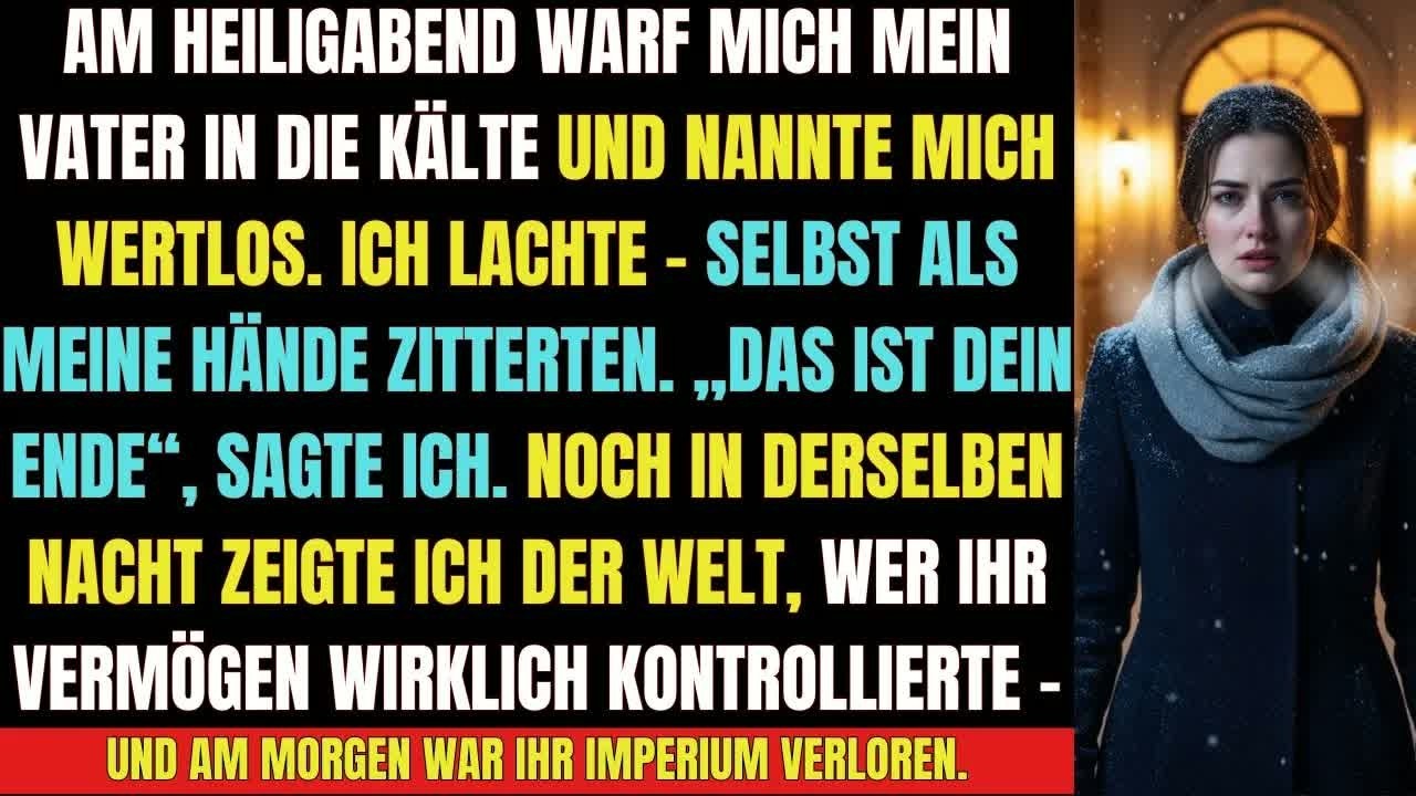 👉 „Am Heiligabend nannte mich mein Vater wertlos – am nächsten Morgen verlor er alles “