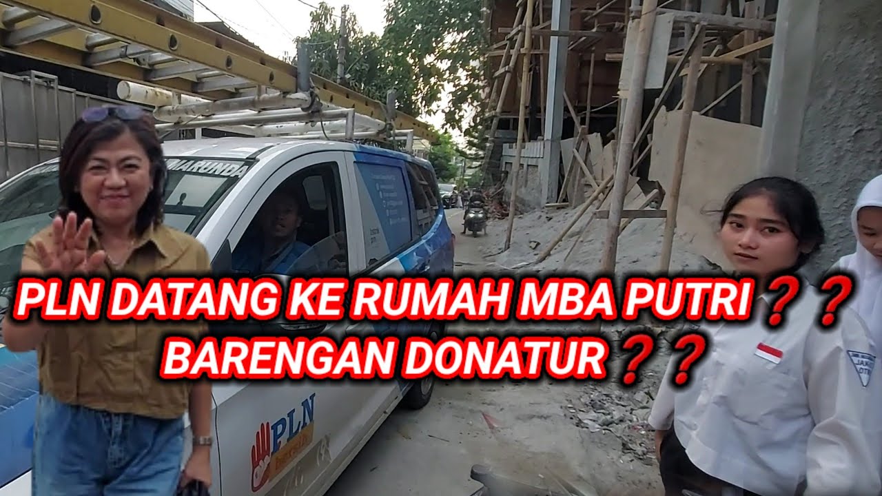 Pln Datang Ke Rumah Mba Putri Barengan Dengan Donatur‼️ ️ Youtube