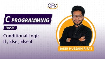 C programming Bangla Tutorial : Conditional Logic | If , Else , Else if