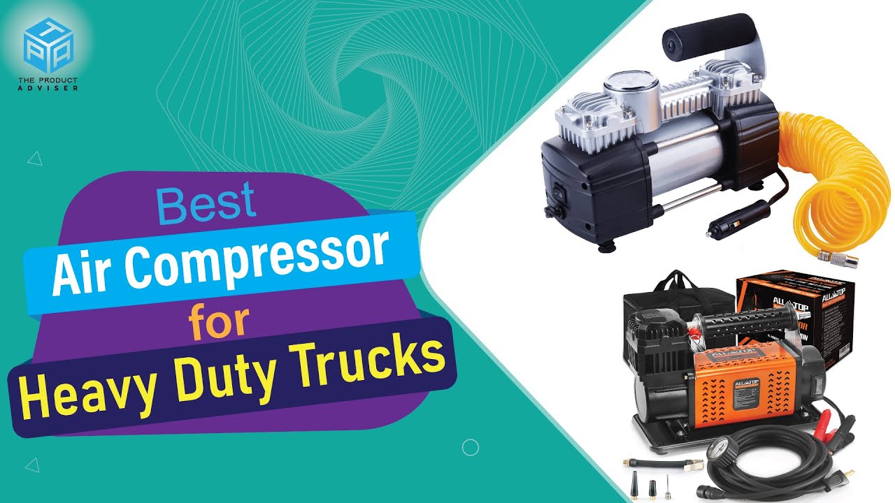 7 Best Air Compressor for Heavy Duty Trucks in 2023 Best Heavy Duty