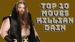 Top 10 Moves Of Killian Dain