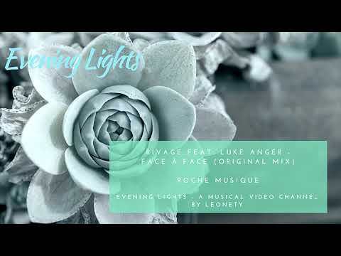 RIVAGE Feat Luke Anger Face à Face Original Mix 