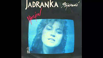 Jadranka Stojakovic - Vjerujem - (Audio 1987) HD