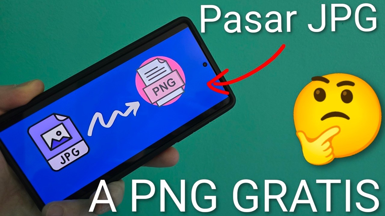 🔄 CONVERTIR JPG A PNG: Cómo pasar una imagen a PNG en el móvil SIN ...