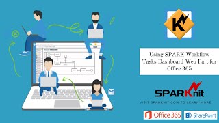Using SPARK Workflow Tasks Dashboard Web Part for Office 365