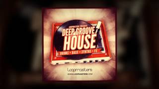 Deep Progressive Tech House Samples - Loopmasters Present Deep Groove House