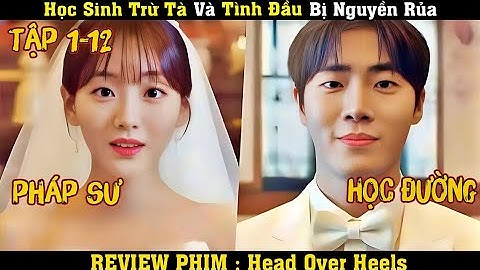 [REVIEW PHIM] Chuyện Tình Nàng Pháp Sư Trừ Tà Tập 1-12 | Review Phim Hàn