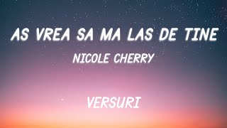 Nicole Cherry - Aș vrea să mă las de tine | Lyric Video