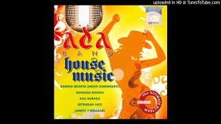 Ada Band House Music