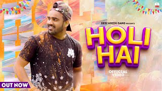  Tony Garg - Holi Hai Official Video Abhishek Chudiyala New Holi Song 2024