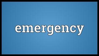 Emergency Meaning