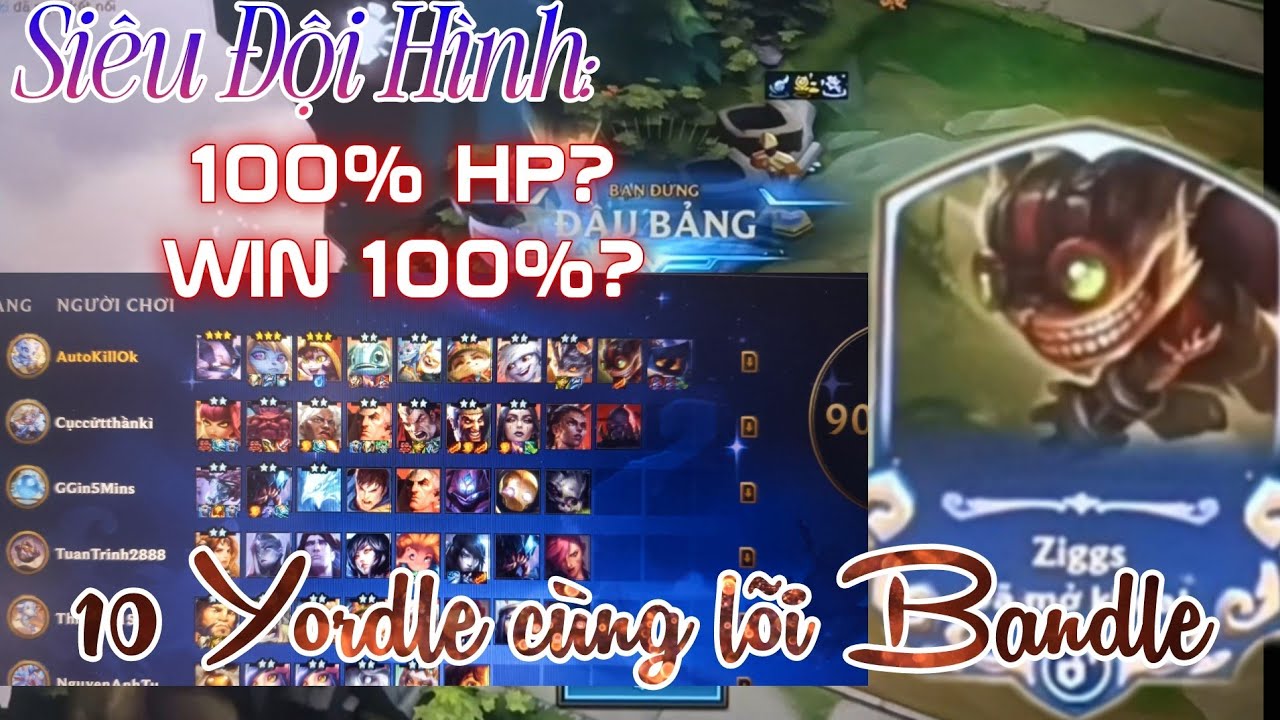 ĐỘI HÌNH 10 YORDLE FULL 100% HP. LÕI BANDLE BẤT BẠI TRÊN MỌI CHIẾN TRƯỜNG