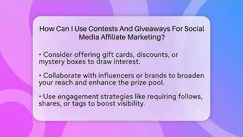 How Can I Use Contests And Giveaways For Social Media Affiliate Marketing? - Everyday-Networking
