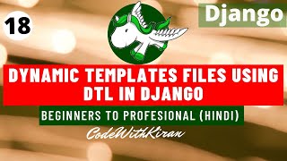Django Tutorial - Dynamic Template Files using DTL in Django (Hindi)